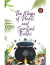 The Magic  of Plants  and   Spiritual Baths