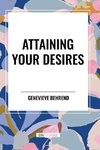 Attaining Your Desires