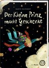 Der kleine Prinz macht Geschenke