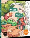 Meine Ausmalwelt: Wald und Natur