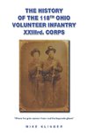 The History of the 118th Ohio Volunteer Infantry XXIIIrd. Corps