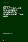 Die Entwicklung der jüdischen Minderheit in Deutschland (1780--1933)