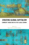 Creating Global Capitalism