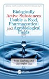 Biologically Active Substances Usable in Food, Pharmaceutical and Agrobiological Fields