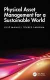 Physical Asset Management for a Sustainable World