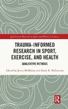 Trauma-Informed Research in Sport, Exercise, and Health