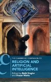 The Cambridge Companion to Religion and Artificial Intelligence