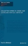 Collected Papers in Greek and Georgian Textual Criticism