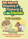 THE TALES OF STANLEY R. FINBERG III & HIS FRIENDS