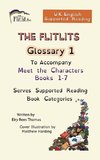 THE FLITLITS, Glossary 1, To Accompany Meet the Characters, Books 1-7, Serves Supported Reading Book Categories, U.K. English Versions