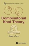 COMBINATORIAL KNOT THEORY