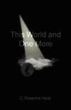 This World and One More