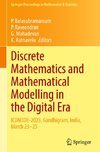 Discrete Mathematics and Mathematical Modelling in the Digital Era