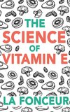 The Science of Vitamin E (Color Print)