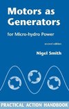 Smith, N: Motors as Generators for Micro-hydro Power