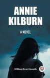 Annie Kilburn A Novel