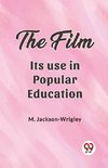 The film Its use in popular education