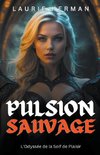 Pulsion sauvage