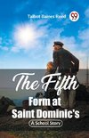 The Fifth Form at Saint Dominic's A School Story