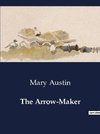 The Arrow-Maker