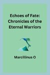 Echoes of Fate