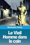 Le Vieil Homme dans le coin