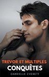 Trevor et Ses Multiples Conquêtes