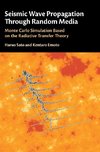 Seismic Wave Propagation Through Random Media