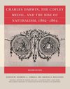 Charles Darwin, the Copley Medal, and the Rise of Naturalism, 1862-1864, Second Edition