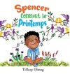 Spencer Connaît le Printemps