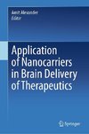 Application of Nanocarriers in Brain Delivery of Therapeutics