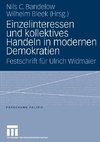 Einzelinteressen und kollektives Handeln in modernen Demokratien