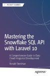 Mastering the Snowflake SQL API with Laravel 10