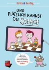 Fritz&Fertig - und plötzlich kannst Du Schach