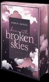 Beneath Broken Skies