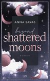 Beyond Shattered Moons