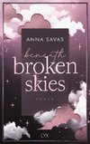 Beneath Broken Skies