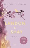 Landon & Shay. Part Two: English Edition by LYX