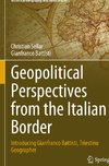 Geopolitical Perspectives from the Italian Border