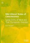 Mild Altered States of Consciousness