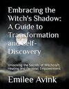 Embracing the Witch's Shadow