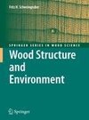 Wood Structure and Environment