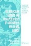 The Molecular Targets and Therapeutic Uses of Curcumin in Health and Disease