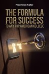 The Formula for Success to Any Top American College