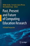 Past, Present and Future of Computing Education Research