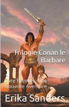 Trilogie Conan le Barbare Livre Premier