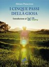 I cinque passi della Gioia - Introduzione al Life Helping