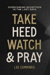 Take Heed, Watch & Pray