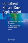 Outpatient Hip and Knee Replacement