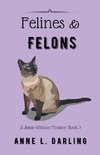 Felines & Felons